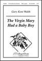 Virgin Mary Had a Baby Boy SATB choral sheet music cover